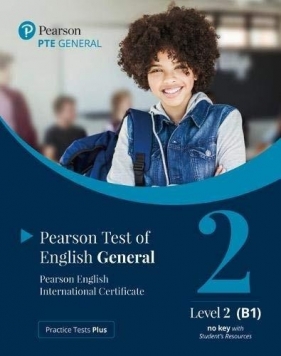 PTE General Level 2 (B1) no key with Student's... - Praca zbiorowa