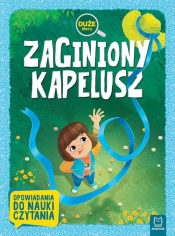 Zaginiony kapelusz Duże litery Opowiadania do nauki czytania - Opracowanie zbiorowe