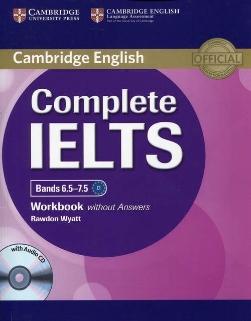 Complete IELTS Bands 6.5-7.5 Workbook without Answers with Audio CD