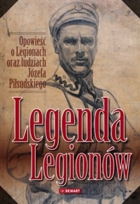 Legenda legionów - Cisek Marek, Dufrat Joanna, Filipow Krzysztof
