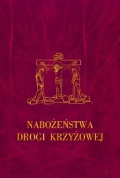 Nabożeństwa Drogi Krzyżowej (OT) - Opracowanie zbiorowe