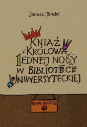 Kniaź i królowa jednej nocy w Bibliotece Uniwersyteckiej