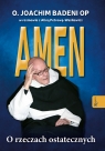Amen. O rzeczach ostatecznych Joachim Badeni
