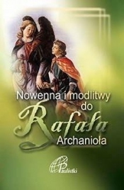 Nowenna i modlitwy do Rafała Archanioła - Praca zbiorowa