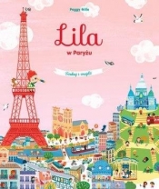 Lila w Paryżu. Szukaj i znajdź - Peggy Nille