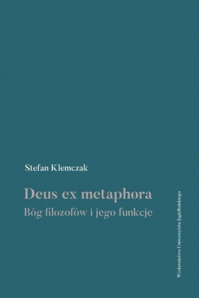 Deus ex metaphora - Klemczak Stefan