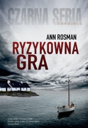 Ryzykowna gra - Ann Rosman