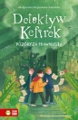 Detektyw Kefirek rozgryza prawnusia. Detektyw Kefirek - Małgorzata Strękowska-Zaremba