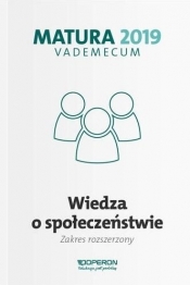 Matura 2019 Vademecum Wiedza o społeczeństwie Zakres rozszerzony - Mikołaj Walczyk, Iwona Walendziak