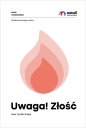 Uwaga! Złość - Ewa Tyralik Kulpa