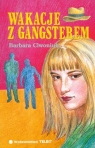 Wakacje z gangsterem  Ciwoniuk Barbara