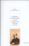 Gabriele D'Annunzio u źródeł ideologicznych włoskiego faszyzmu Sondel-Cedarmas Joanna