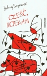 Cześć uciekam  Jędrzej Szymański