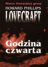 GODZINA CZWARTA Howard Phillips Lovecraft