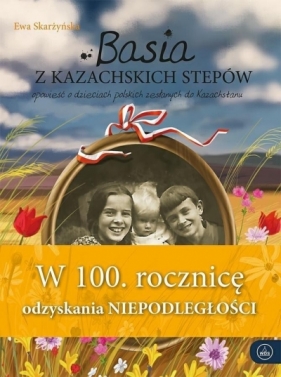 Basia z kazachskich stepów w.rocznicowe - Ewa Skarżyńska