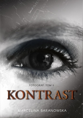 Dylogia Fotograf T.2 Kontrast - Marcelina Baranowska