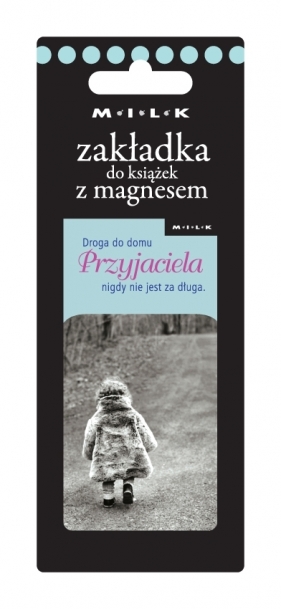 Zakładka magnetyczna ZK036 "Droga do domu przyjaciela nigdy nie jest za długa"