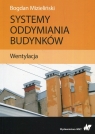  Systemy oddymiania budynków Wentylacja