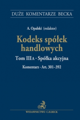 Kodeks spółek handlowych - Opalski Adam, Wiśniewski Andrzej W.<br />