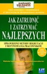 Jak zatrudnić i zatrzymać najlepszych