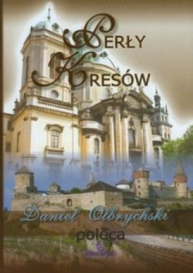 Perły Kresów - Czarnowski Jakub
