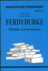 Biblioteczka Opracowań Ferdydurke Witolda Gombrowicza