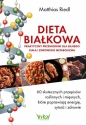 Dieta białkowa - praktyczny przewodnik dla silnego ciała i zdrowego metabolizmu - Matthias Riedl