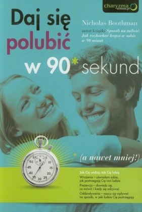 Daj się polubić w 90 sekund - Boothman Nicholas