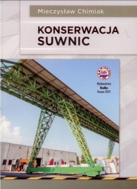 Konserwacja suwnic - Mieczysław Chimiak