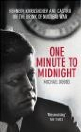One Minute to Midnight Michael Dobbs, Roland Dobbs