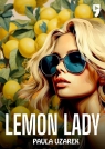 Lemon Lady Paula Uzarek