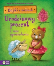 Bajki o misiach Część 3 Urodzinowy prezent i inne opowiadania (Uszkodzona okładka) - Aniela Cholewińska-Szkolik