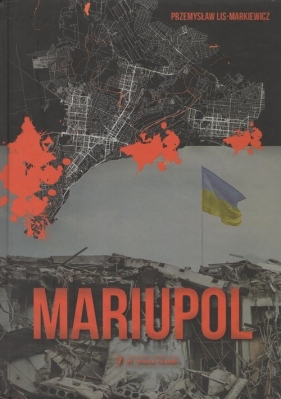 Mariupol - Przemysław Lis-Markiewicz