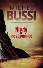 Nigdy nie zapomnieć - Michel Bussi