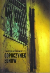 Odpoczynek eonów - Tymoteusz Onyszkiewicz