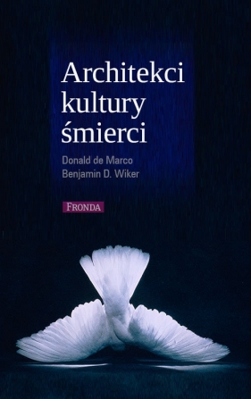 Architekci kultury śmierci - Marco Donald, Wiker Benjamin