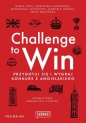 Challenge to Win. Przygotuj się i wygraj konkurs z angielskiego - Marianna Laskowska, Gabriela Oberda, Anna Walewska, Magdalena Michalska-Kacymirow, Marta Fihel