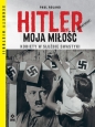Hitler moja miłość. Kobiety w służbie swastyki - Paul Roland