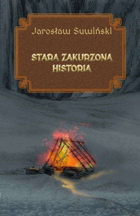 Stara zakurzona historia - Jarosław Suwiński