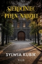 Sierociniec pełen nadziei - Sylwia Kubik