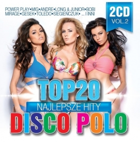 Top 20 Najlepsze Hity Disco Polo Vol.2 2CD