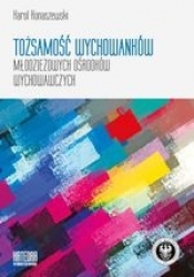 Tożsamość wychowanków młodzieżowych ośrodków wychowawczych
