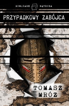 Przypadkowy zabójca - Mróz Tomasz