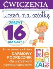 Uczeń na szóstkę Zeszyt 16 dla klasy 1 - Anna Wiśniewska