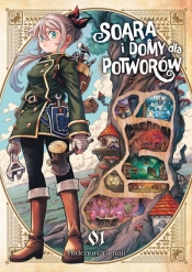 Soara i domy dla potworów. Tom 1 - Hidenori Yamaji