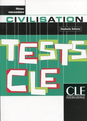 Tests de civilisation - Niveau intermediaire - Stephanie Anthony