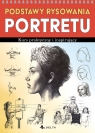  Podstawy rysowania portretu. Kurs praktyczny i inspirujący