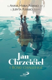 Jan Chrzciciel i Boski challenge - Anna Maria Pudełko, Judyta Pudełko PDDM