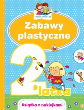 Mali geniusze. Zabawy plastyczne 2-latka - Elżbieta Lekan, Myjak Joanna (ilustr.)