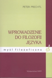 Wprowadzenie do filozofii języka - Prechtl Peter